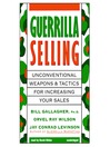 Guerrilla Selling (MP3): Unconventional Weapons and Tactics for Increasing Your Sales